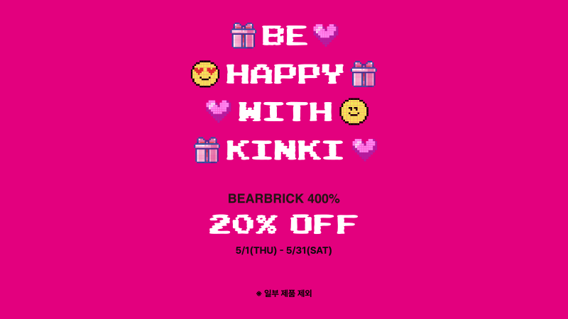 BE HAPPY WITH KINKI
