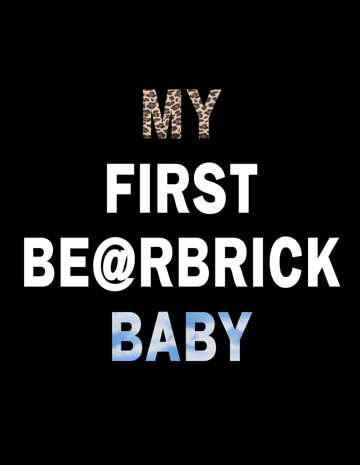 MY FIRST</br>BEARBRICK